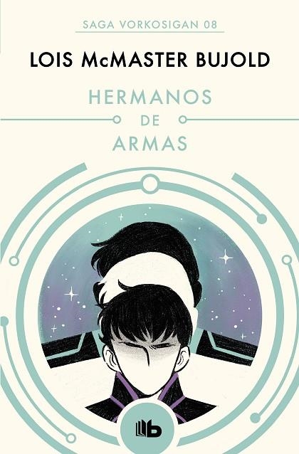 HERMANOS DE ARMAS. SAGA VORKOSIGAN 8 | 9788490708590 | BUJOLD, LOIS MCMASTER