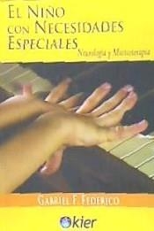 EL NIÑO CON NECESIDADES ESPECIALES. NEUROLOGIA Y MUSICOTERAPIA | 9788417581527 | FEDERICO, GABRIEL F.