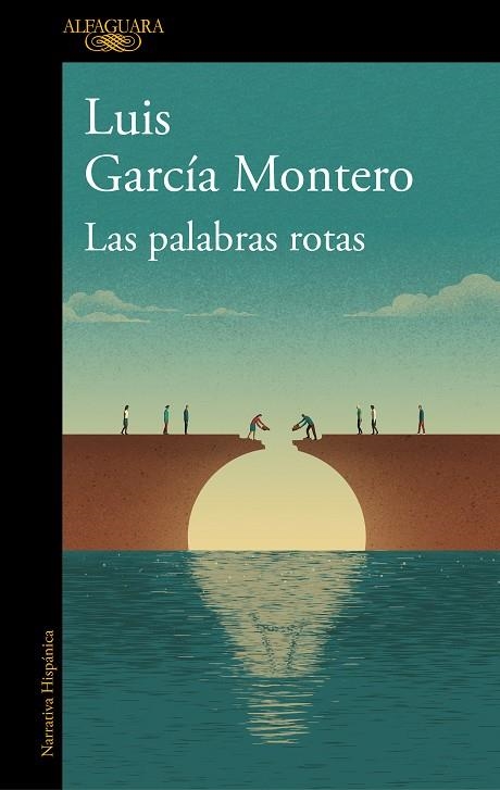 LAS PALABRAS ROTAS. EL DESCONSUELO DE LA DEMOCRACIA | 9788420431956 | GARCÍA MONTERO, LUIS