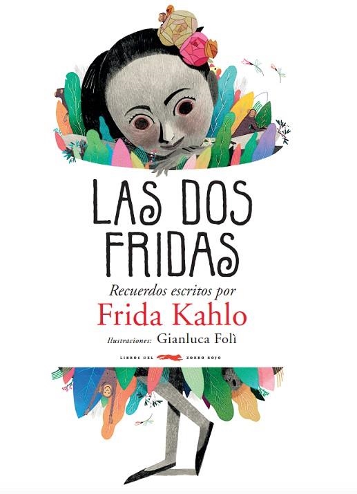 LAS DOS FRIDAS. RECUERDOS ESCRITOS POR FRIDA KAHLO | 9788494773563 | KAHLO, FRIDA