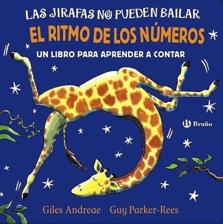 LAS JIRAFAS NO PUEDEN BAILAR. EL RITMO DE LOS NÚMEROS. UN LIBRO PARA APRENDER A CONTAR | 9788469625989 | ANDREAE, GILES