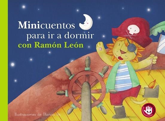 MINICUENTOS PARA IR A DORMIR CON RAMÓN LEÓN  | 9788448852825 | BLANCA BK