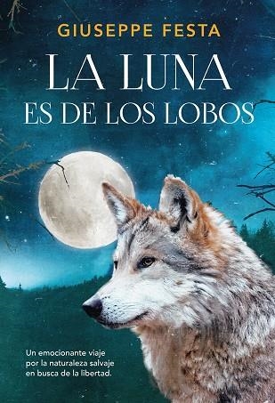 LA LUNA ES DE LOS LOBOS | 9788417128449 | FESTA, GIUSEPPE