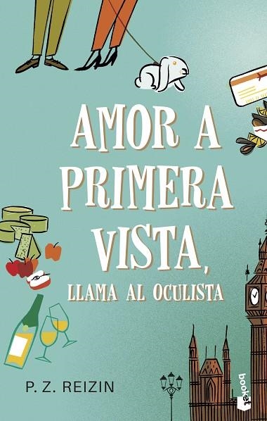 AMOR A PRIMERA VISTA, LLAMA AL OCULISTA | 9788408209133 | REIZIN, P. Z.