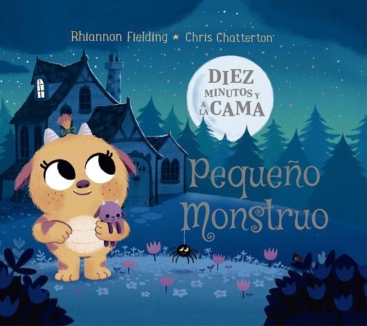 DIEZ MINUTOS Y A LA CAMA. PEQUEÑO MONSTRUO | 9788424664503 | FIELDING, RHIANNON