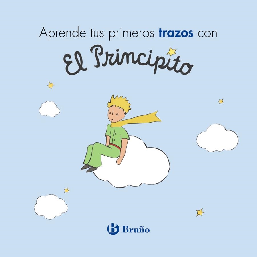 APRENDE TUS PRIMEROS TRAZOS CON EL PRINCIPITO | 9788469626597 | DE SAINT-EXUPÉRY, ANTOINE