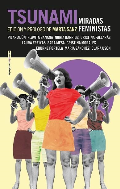 TSUNAMI. MIRADAS FEMINISTAS | 9788417517311 | ADÓN, PILAR/BANANA, FLAVITA/BARRIOS, NURIA/FALLARÁS, CRISTINA/FREIXAS, LAURA/MESA, SARA/MORALES, CRI