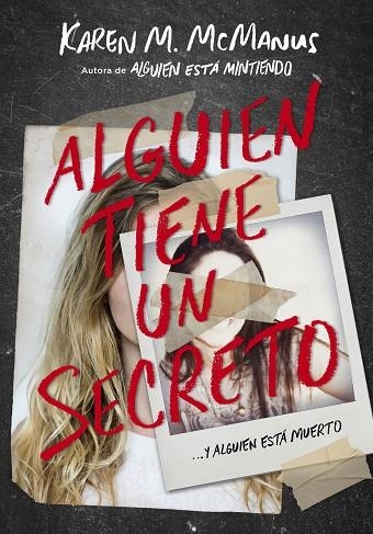 ALGUIEN TIENE UN SECRETO... Y ALGUIEN ESTA MUERTO. ALGUIEN ESTÁ MINTIENDO 3 | 9788420434469 | MCMANUS, KAREN M.