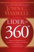 LIDER DE 360°. CÓMO DESARROLLAR SU INFLUENCIA DESDE CUALQUIER POSICIÓN EN SU ORGANIZACIÓN | 9780881139037 | MAXWELL, JOHN C.