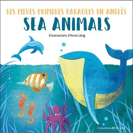 SEA ANIMALS | 9788490348239 | LÁNG, ANNA