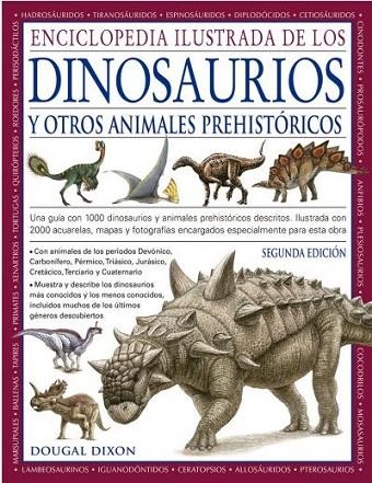 ENCICLOPEDIA ILUSTRADA DE LOS DINOSAURIOS Y OTROS ANIMALES PREHISTÓRICOS | 9788428217194 | DIXON, DOUGAL