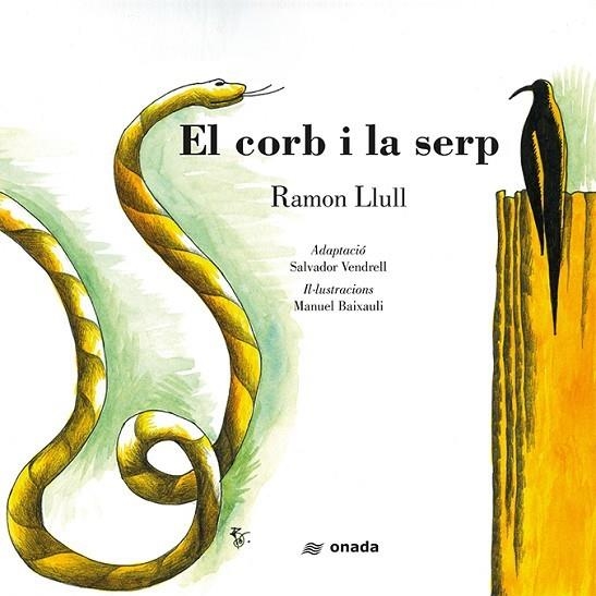 EL CORB I LA SERP | 9788417050580 | LLULL,RAMON /VENDRELL GRAU, SALVADOR