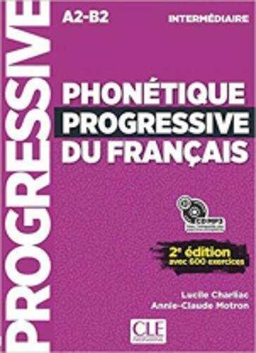 PHONÉTIQUE PROGRESSIVE DU FRANÇAIS INTERMÉDIAIRE A2-B2 AVEC 600 EXERCICES | 9782090382136 | CHARLIAC, LUCILE/MOTRON, ANNE-CLAUDE