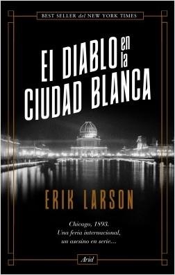 EL DIABLO EN LA CIUDAD BLANCA | 9788434431027 | LARSON, ERIK