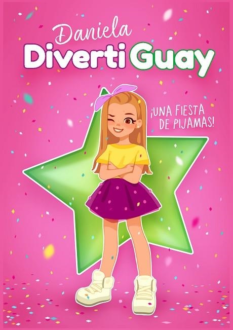 ¡UNA FIESTA DE PIJAMAS! DANIELA DIVERTIGUAY 1 | 9788417671624 | DIVERTIGUAY, DANIELA