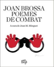 POEMES DE COMBAT | 9788494829994 | BROSSA, JOAN