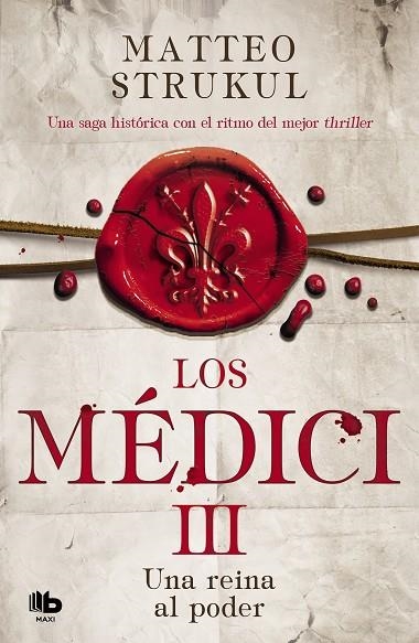 UNA REINA AL PODER (LOS MÉDICI 3) | 9788490709023 | STRUKUL, MATTEO