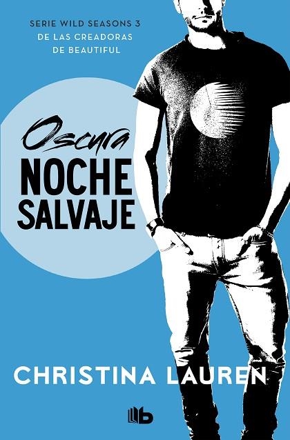 OSCURA NOCHE SALVAJE (WILD SEASONS 3) | 9788490709030 | LAUREN, CHRISTINA