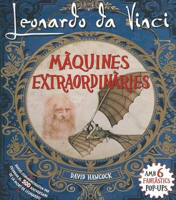 LEONARDO DA VINCI: MAQUINES EXTRAORDINARIES POP-UP | 9788417452285 | HAWCOCK, DAVID