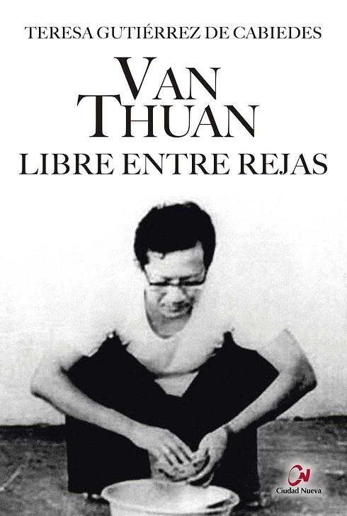 VAN  THUAN. LIBRE ENTRE REJAS | 9788497153522 | GUTIÉRREZ DE CABIEDES, TERESA