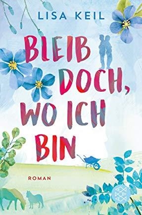 BLEIB DOCH, WO ICH BIN | 9783596703975 | KEIL LISA