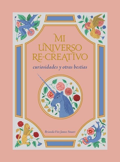 MI UNIVERSO RE-CREATIVO. CURIOSIDADES Y OTRAS BESTIAS | 9788417858148 | FITZ JAMES STUART, BRIANDA