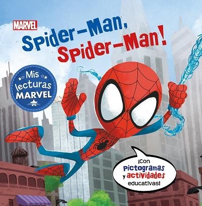 SPIDER-MAN, SPIDER-MAN! CON PICTOGRAMAS Y ACTIVIDADES EDUCATIVAS | 9788417630164 | MARVEL