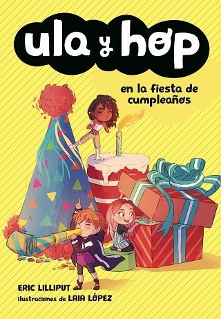 ULA Y HOP EN LA FIESTA DE CUMPLEAÑOS  | 9788420434445 | LILLIPUT, ERIC/LÓPEZ, LAIA