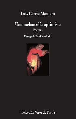 UNA MELANCOLÍA OPTIMISTA. POEMAS | 9788498953756 | GARCÍA MONTERO, LUIS