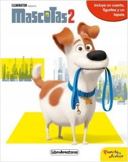 MASCOTAS 2. LIBROAVENTURAS  INCLUYE UN CUENTO,  FIGURITAS Y UN TAPETE | 9788408204350 | UNIVERSAL STUDIOS