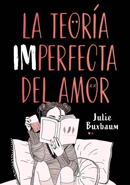 LA TEORÍA IMPERFECTA DEL AMOR | 9788417671617 | BUXBAUM, JULIE