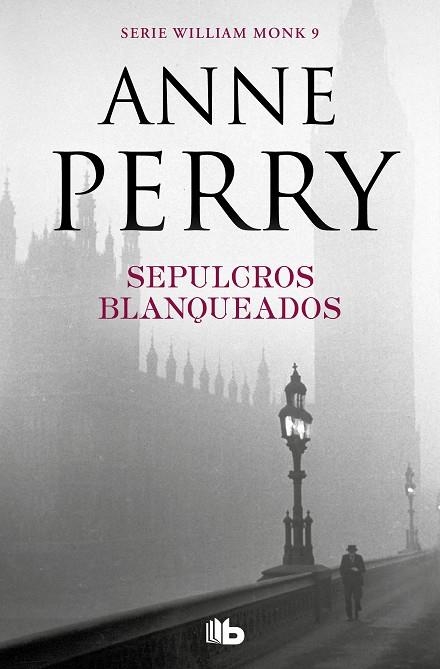 SEPULCROS BLANQUEADOS (DETECTIVE WILLIAM MONK 9) | 9788490709429 | PERRY, ANNE