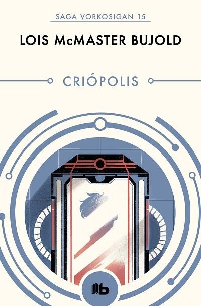 CRIÓPOLIS (LAS AVENTURAS DE MILES VORKOSIGAN 15) | 9788490708644 | BUJOLD, LOIS MCMASTER