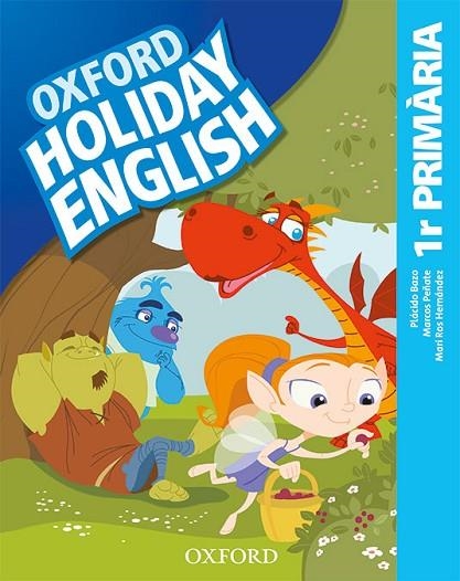 HOLIDAY ENGLISH 1.º PRIMARIA. PACK (CATALÁN) 3RD EDITION. REVISED EDITION | 9780194546409 | BAZO, PLÁCIDO / PEÑATE, MARCOS / HERNÁNDEZ, MARI ROS