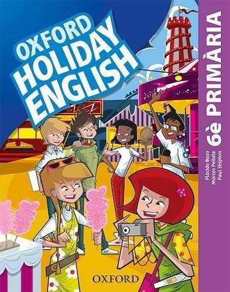 HOLIDAY ENGLISH 6.º PRIMARIA. PACK (CATALÁN) 3RD EDITION. REVISED EDITION | 9780194546454 | BAZO, PLÁCIDO/PEÑATE, MARCOS/SHIPTON, PAUL