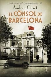 EL CÒNSOL DE BARCELONA. PREMI NESTOR LUJAN 2019 | 9788466425353 | CLARET SERRA, ANDREU