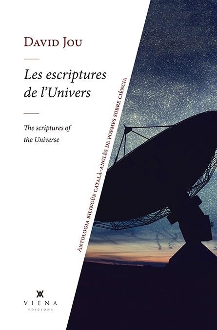 LES ESCRIPTURES DE L'UNIVERS. ANTOLOGIA BILINGUE CATALA-ANGLES DE POEMES SOBRE CIENCIA | 9788412024456 | JOU I MIRABENT, DAVID