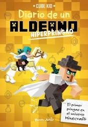 DIARIO DE UN ALDEANO HIPERPRINGAO | 9788408210870 | CUBE KID