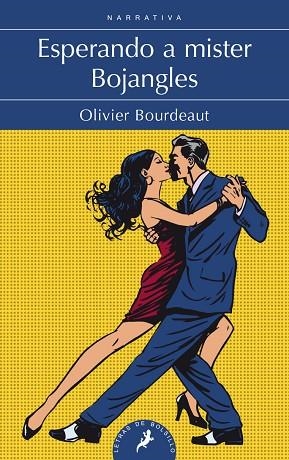 ESPERANDO A MISTER BOJANGLES | 9788498389555 | BOURDEAUT, OLIVIER