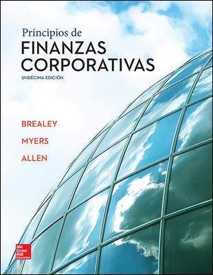 PRINCIPIOS DE FINANZAS CORPORATIVAS | 9786071513120 | BREALEY,RICHARD/MYERS,STEWART/ALLEN,FRANKLIN