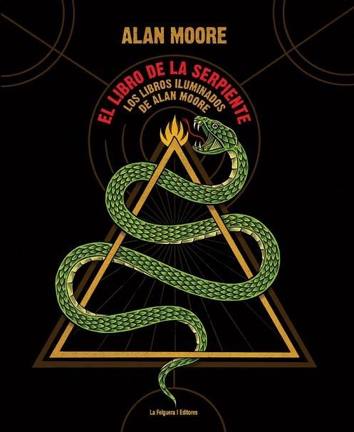 EL LIBRO DE LA SERPIENTE. LOS LIBROS ILUMINADOS DE ALAN MOORE | 9788494830518