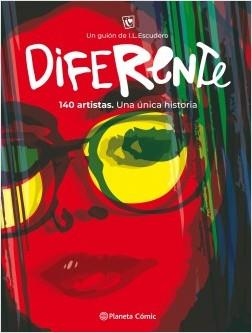 DIFERENTE. 140 ARTISTAS. UNA UNICA HISTORIA (DIBUJOS POR SONRISAS) | 9788491739432 | ESCUDERO,I.L.