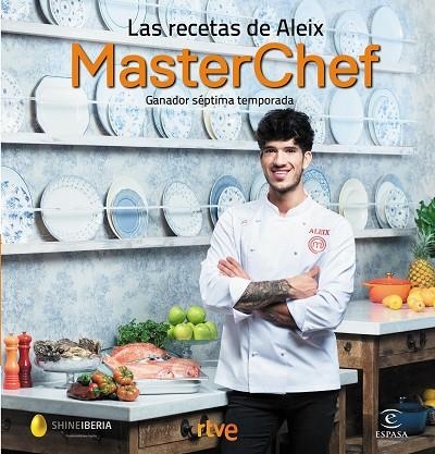 LAS RECETAS DE ALEIX. GANADOR SEPTIMA TEMPORADA CASTERCHEF | 9788467056419