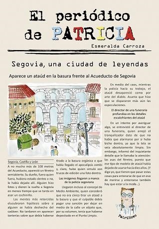 EL PERIÓDICO DE PATRICIA 1. SEGOVIA, UNA CIUDAD DE LEYENDAS | 9788494811944 | CARROZA, ESMERALDA