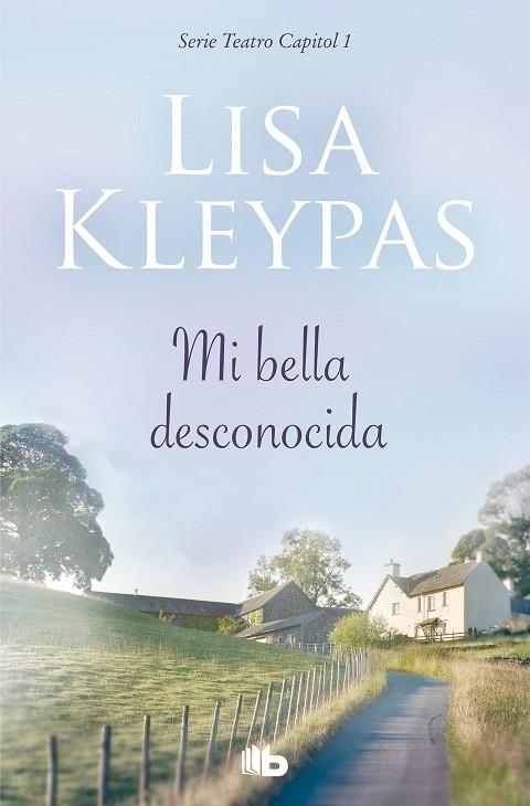 MI BELLA DESCONOCIDA. TEATRO CAPITOL 1 | 9788490709702 | KLEYPAS, LISA