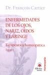 ENFERMEDADES DE LOS OJOS, NARIZ, OÍDOS Y LARINGE | 9788496079380 | DR. FRANCOISE CARTIER