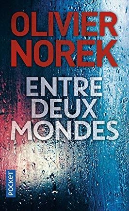 ENTRE DEUX MONDES | 9782266286381 | NOREK, OLIVIER