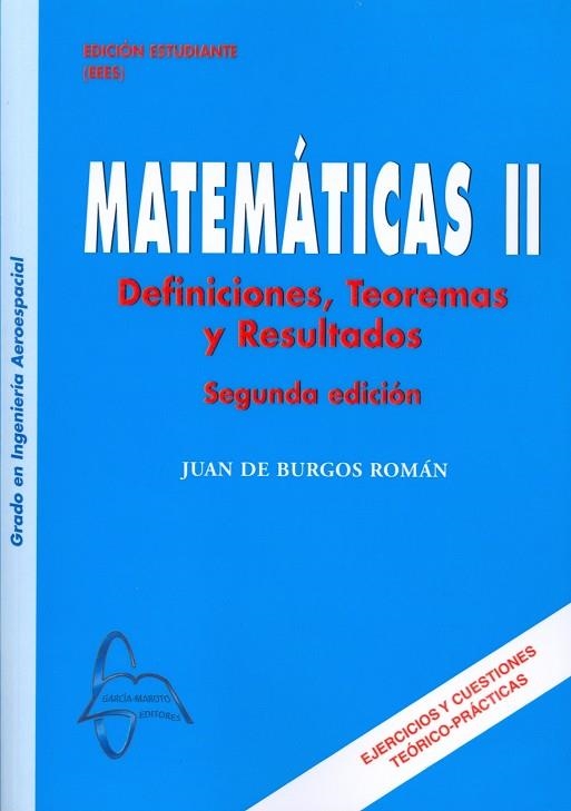 MATEMÁTICAS II. DEFINICIONES, TEOREMAS Y RESULTADOS | 9788415475934 | BURGOS, JUAN DE