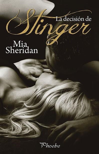 LA DECISIÓN DE STINGER | 9788416331697 | SHERIDAN, MIA