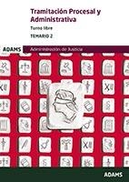 TEMARIO 2 TRAMITACIÓN PROCESAL Y ADMINISTRATIVA, TURNO LIBRE | 9788491479703 | VARIOS AUTORES